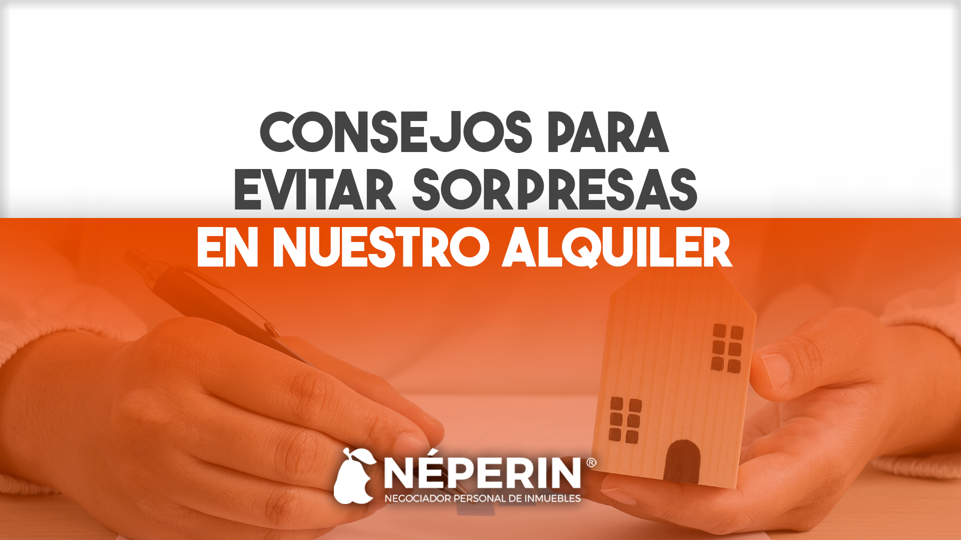 Consejos Para Evitar Sorpresas En Nuestro Alquiler N Perin